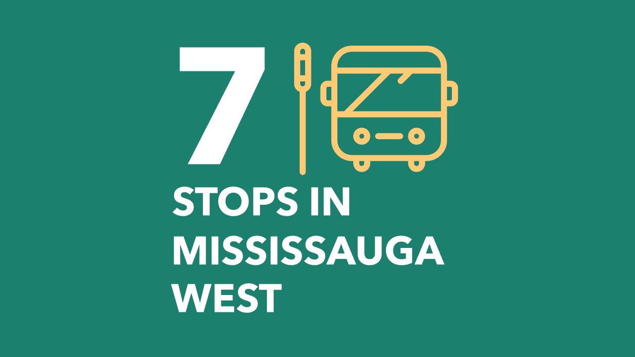 Seven Stops in Mississauga West