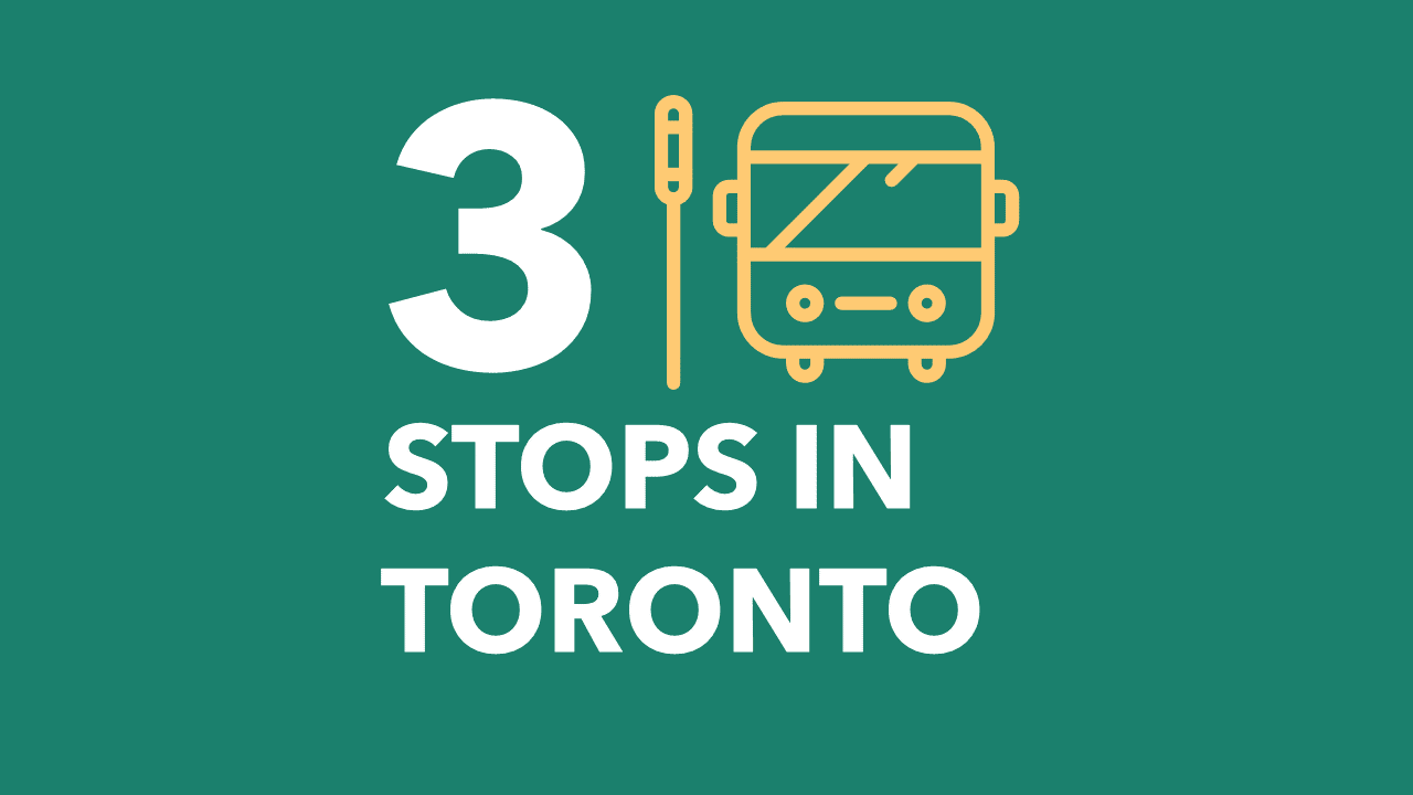 Three stops in Toronto
